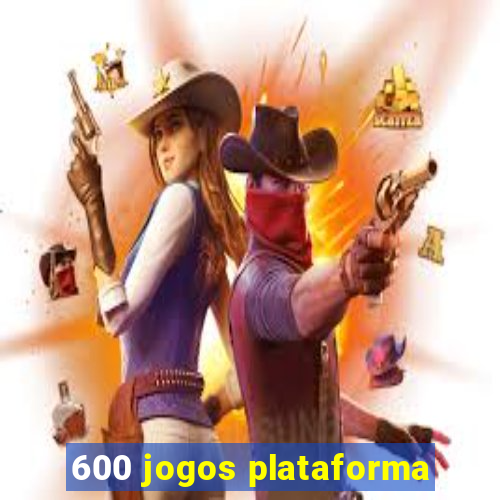 600 jogos plataforma